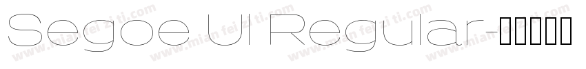 Segoe Ul Regular字体转换